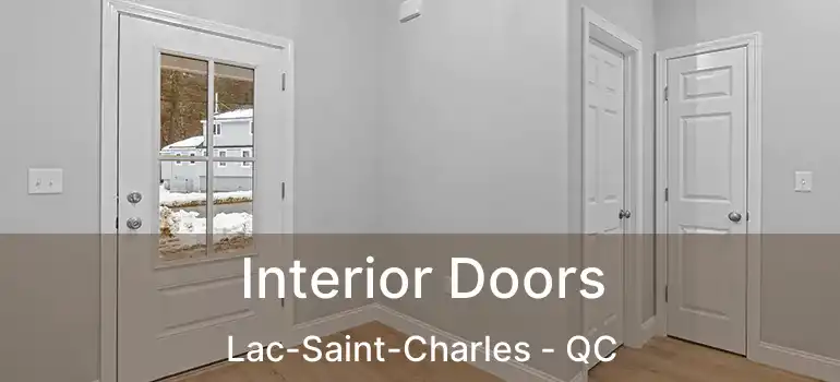 Interior Doors Lac-Saint-Charles - QC