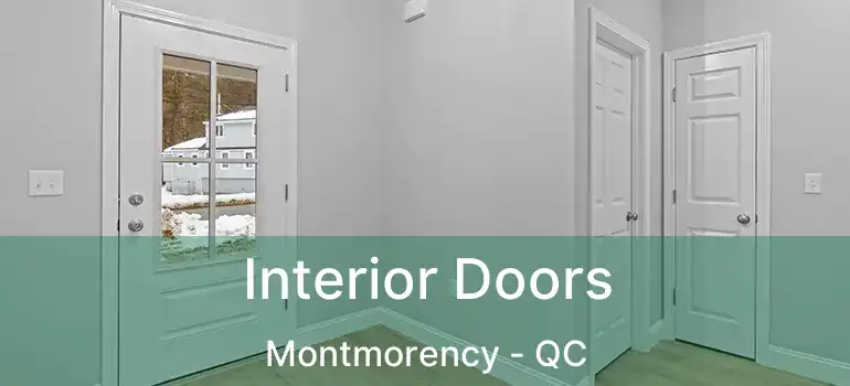  Interior Doors Montmorency - QC
