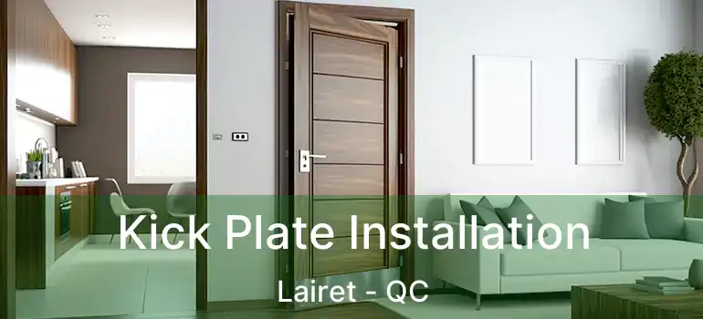 Kick Plate Installation Lairet - QC