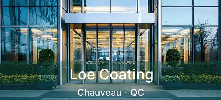  Loe Coating Chauveau - QC