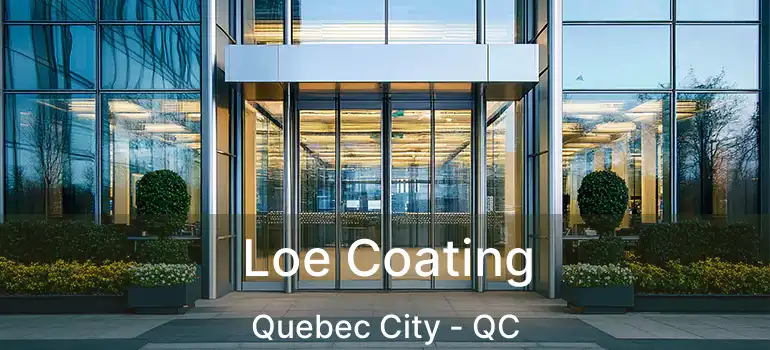  Loe Coating Quebec City - QC