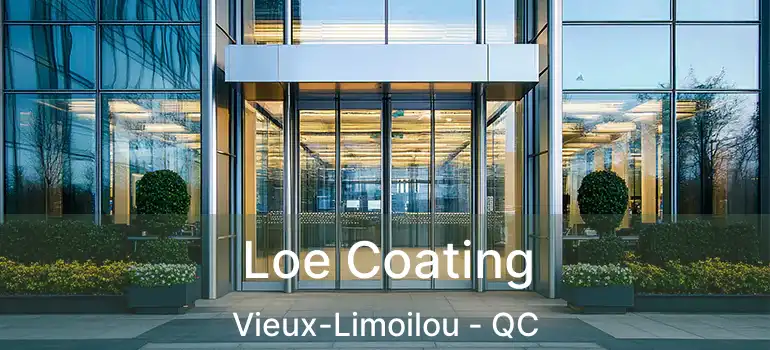  Loe Coating Vieux-Limoilou - QC