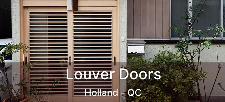  Louver Doors Holland - QC