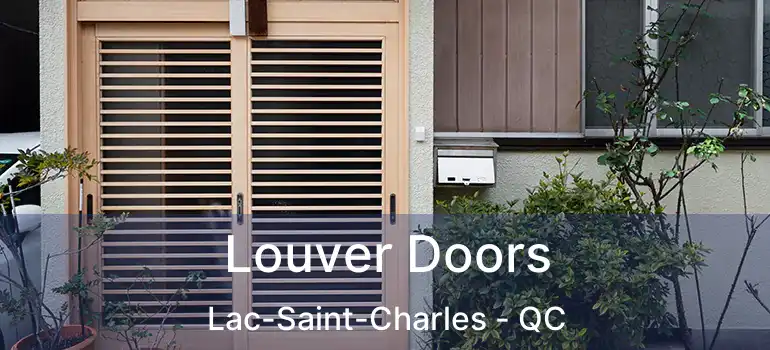  Louver Doors Lac-Saint-Charles - QC