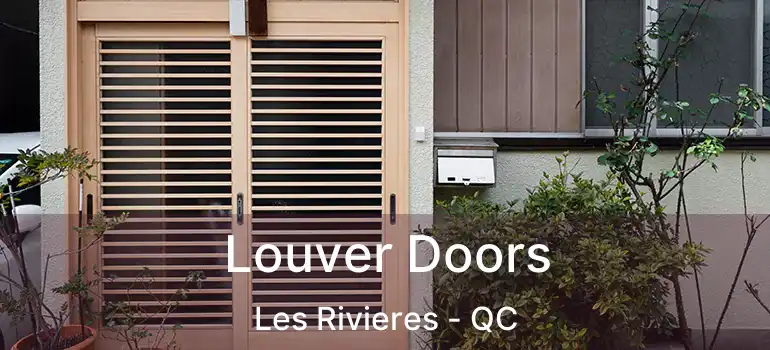  Louver Doors Les Rivieres - QC