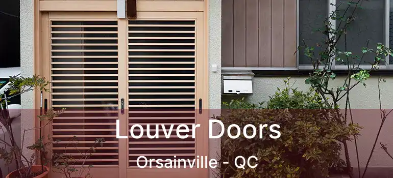  Louver Doors Orsainville - QC