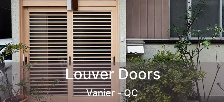  Louver Doors Vanier - QC