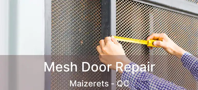  Mesh Door Repair Maizerets - QC