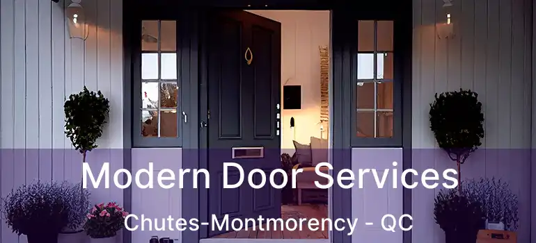  Modern Door Services Chutes-Montmorency - QC