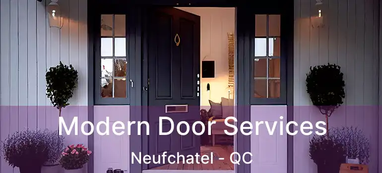  Modern Door Services Neufchatel - QC