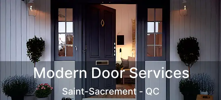  Modern Door Services Saint-Sacrement - QC