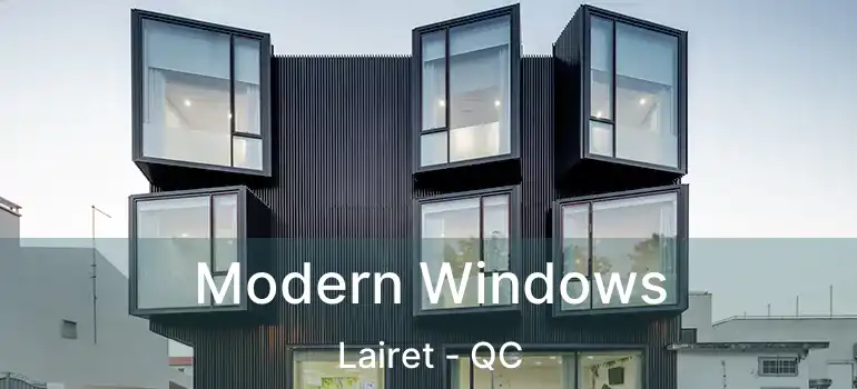  Modern Windows Lairet - QC