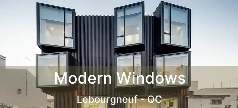  Modern Windows Lebourgneuf - QC