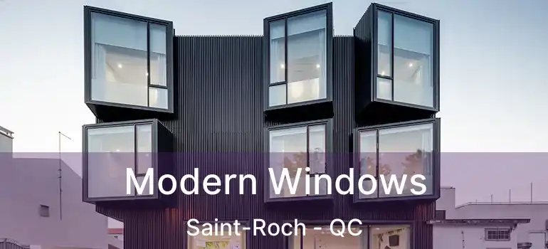  Modern Windows Saint-Roch - QC
