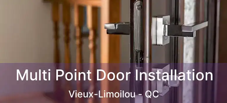  Multi Point Door Installation Vieux-Limoilou - QC