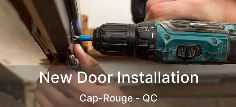  New Door Installation Cap-Rouge - QC