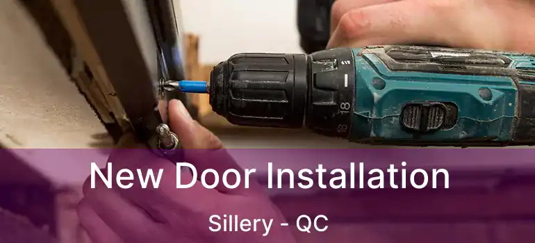  New Door Installation Sillery - QC