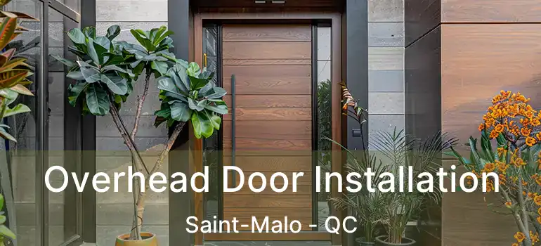  Overhead Door Installation Saint-Malo - QC