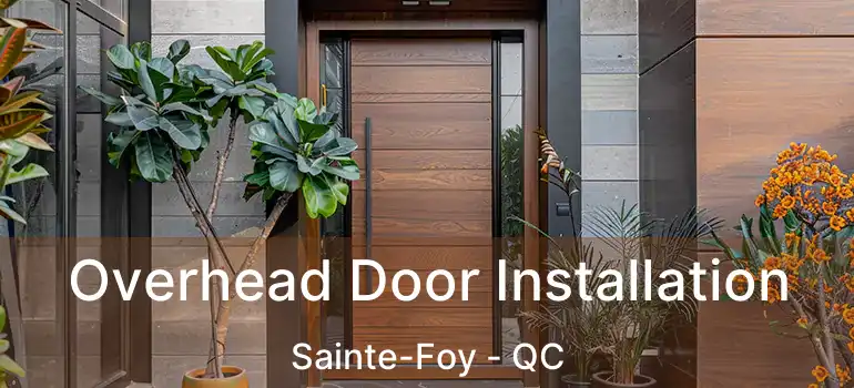  Overhead Door Installation Sainte-Foy - QC