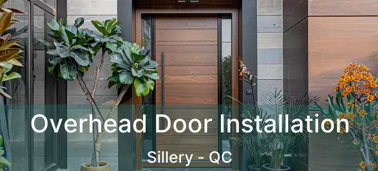  Overhead Door Installation Sillery - QC