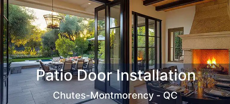  Patio Door Installation Chutes-Montmorency - QC