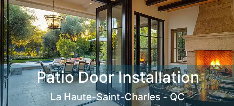  Patio Door Installation La Haute-Saint-Charles - QC