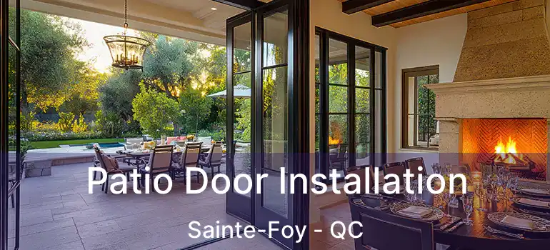  Patio Door Installation Sainte-Foy - QC