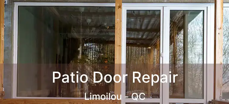  Patio Door Repair Limoilou - QC