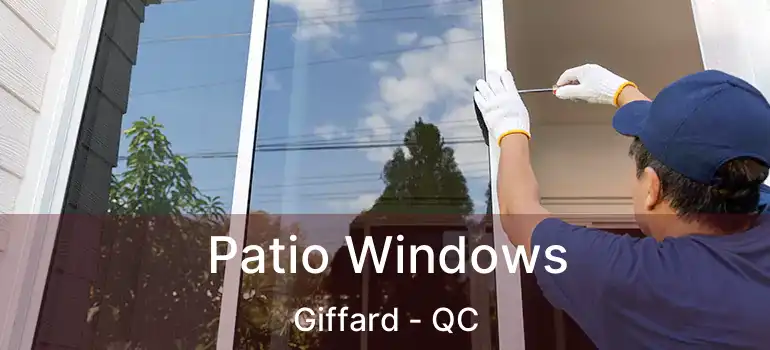  Patio Windows Giffard - QC