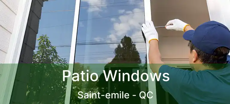  Patio Windows Saint-emile - QC