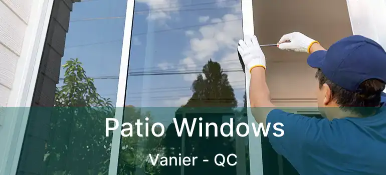  Patio Windows Vanier - QC
