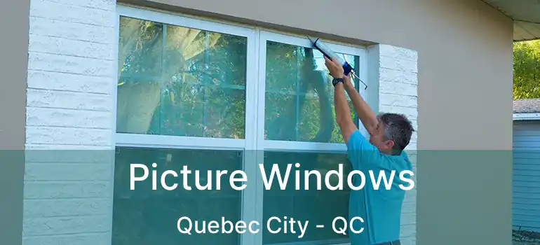  Picture Windows Quebec City - QC