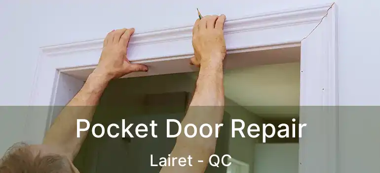  Pocket Door Repair Lairet - QC