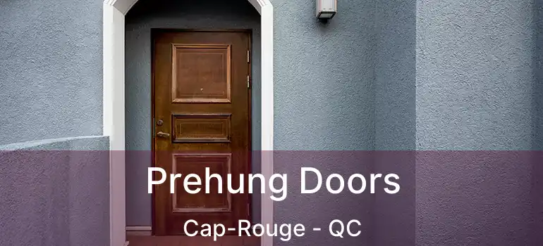 Prehung Doors Cap-Rouge - QC