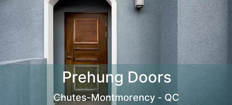  Prehung Doors Chutes-Montmorency - QC