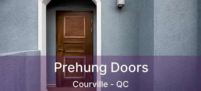  Prehung Doors Courville - QC