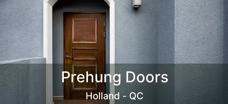  Prehung Doors Holland - QC