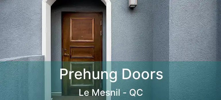  Prehung Doors Le Mesnil - QC