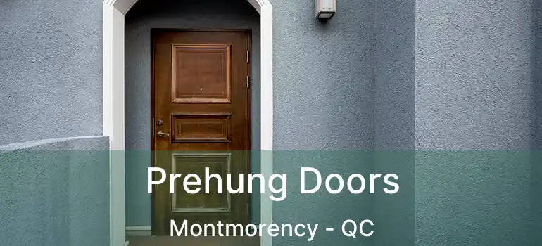  Prehung Doors Montmorency - QC