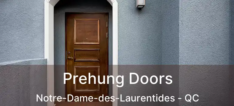  Prehung Doors Notre-Dame-des-Laurentides - QC