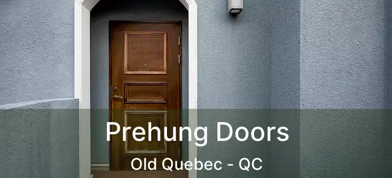  Prehung Doors Old Quebec - QC