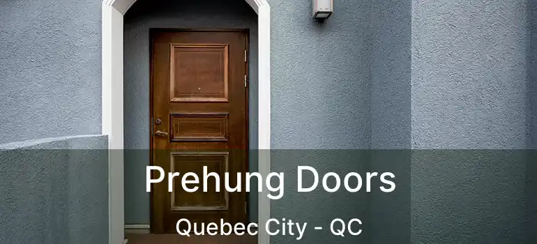  Prehung Doors Quebec City - QC