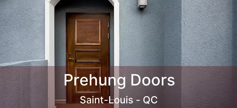  Prehung Doors Saint-Louis - QC