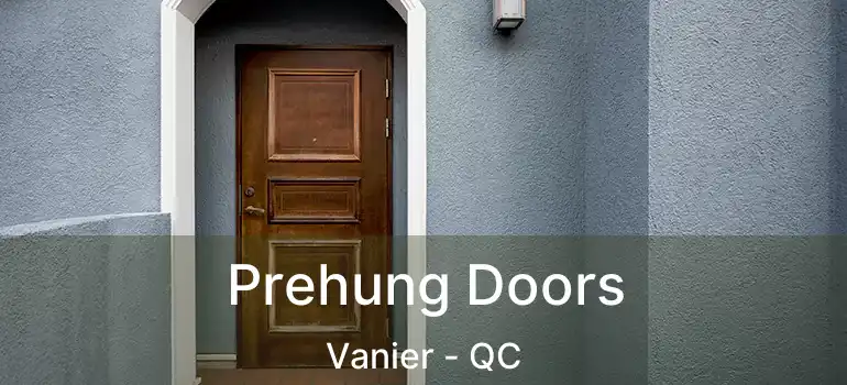  Prehung Doors Vanier - QC