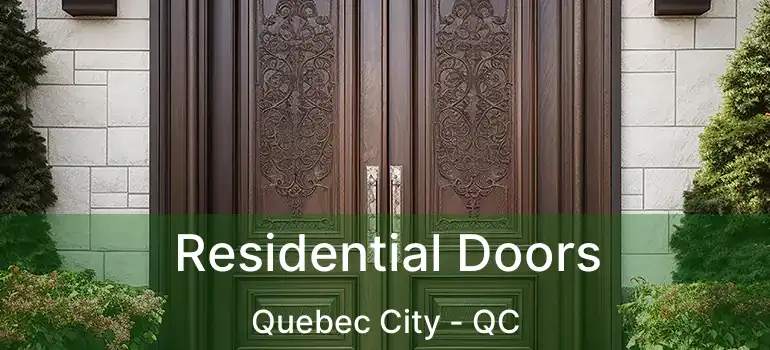  Residential Doors Quebec City - QC