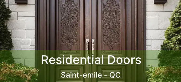  Residential Doors Saint-emile - QC