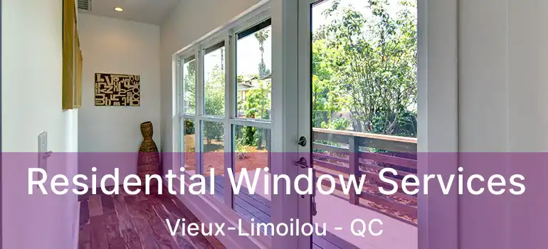  Residential Window Services Vieux-Limoilou - QC