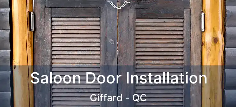  Saloon Door Installation Giffard - QC