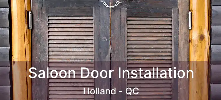  Saloon Door Installation Holland - QC