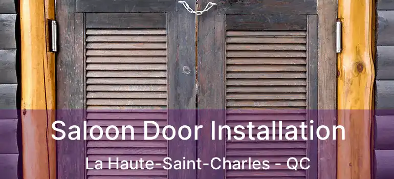  Saloon Door Installation La Haute-Saint-Charles - QC